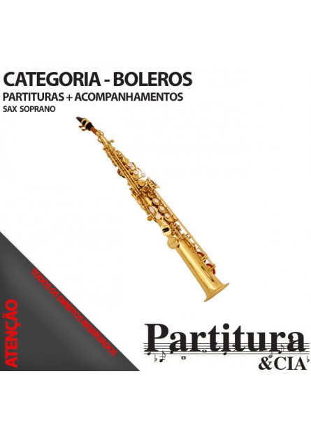 Partituras de BOLEROS para Sax Soprano - Volume I