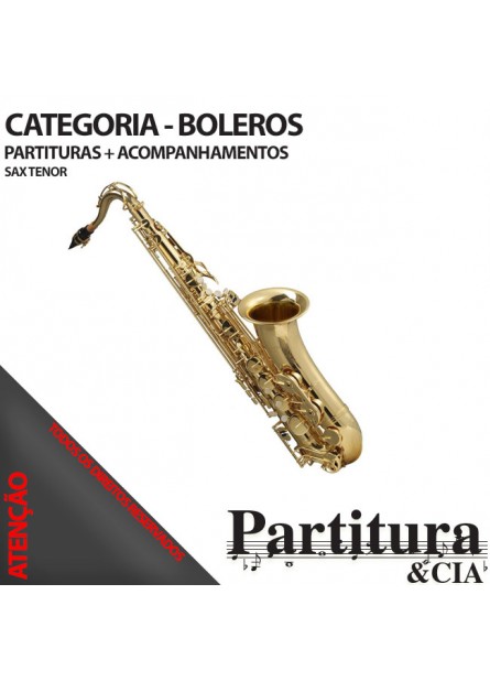 Partituras de BOLEROS para Sax Tenor - Volume I