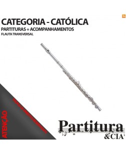 Partituras CATÓLICAS para Flauta Transversal - Vol. I