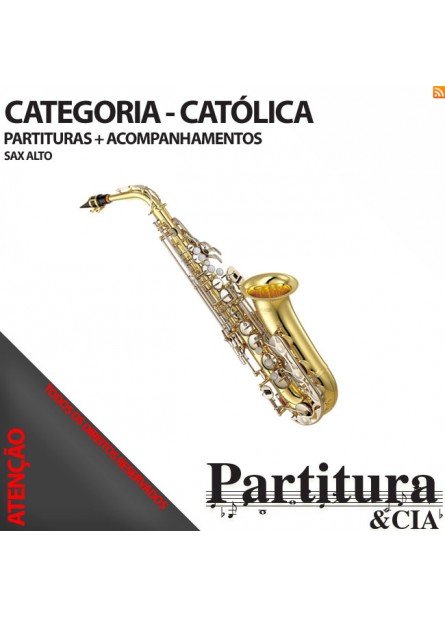 Partituras CATÓLICAS para Sax Alto - Volume I