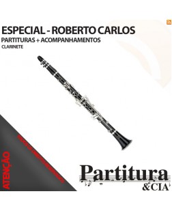 Partituras ROBERTO CARLOS para Clarinete - Volume I