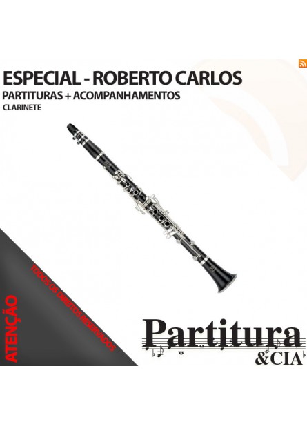 Partituras ROBERTO CARLOS para Clarinete - Volume II