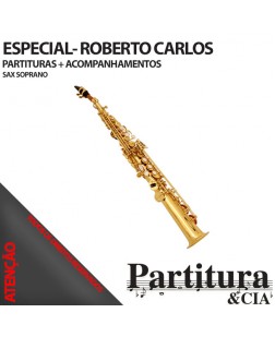 Partituras ROBERTO CARLOS para Sax Soprano - Vol. I