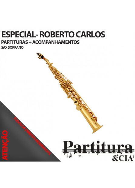 Partituras ROBERTO CARLOS para Sax Soprano - Volume II