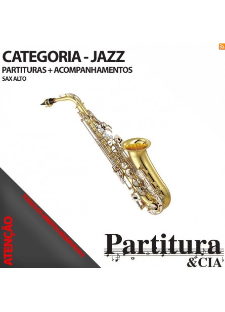 Partituras do JAZZ para Sax Alto - Volume I