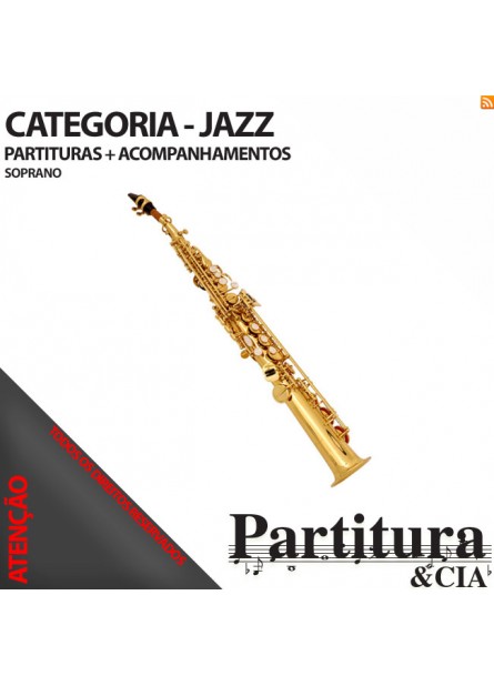 Partituras do JAZZ para Sax Soprano - Volume II