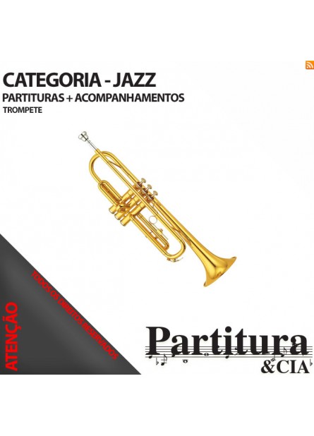 Partituras do JAZZ para Trompete - Volume I