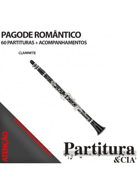 Partituras PAGODE ROMÂNTICO para Clarinete - Volume I