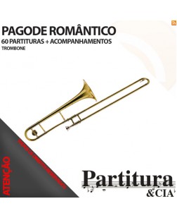 Partituras PAGODE ROMÂNTICO para Trombone - Volume I